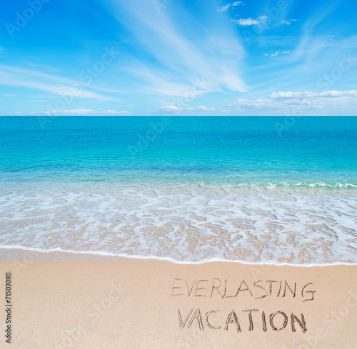 everlasting vacation
