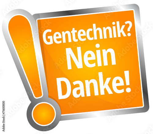 Gentechnik? Nein Danke