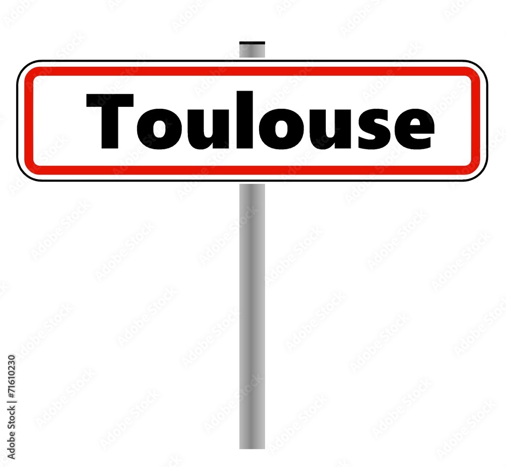 Toulouse dans un panneau de ville Toulouse dans un panneau de ville
