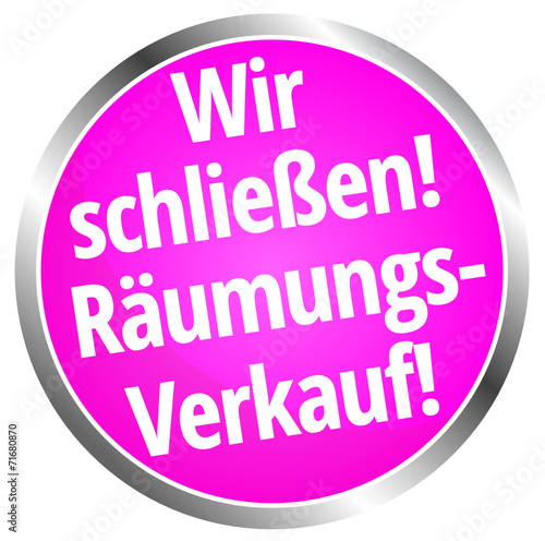 Wir schließen! Räumungsverkauf!