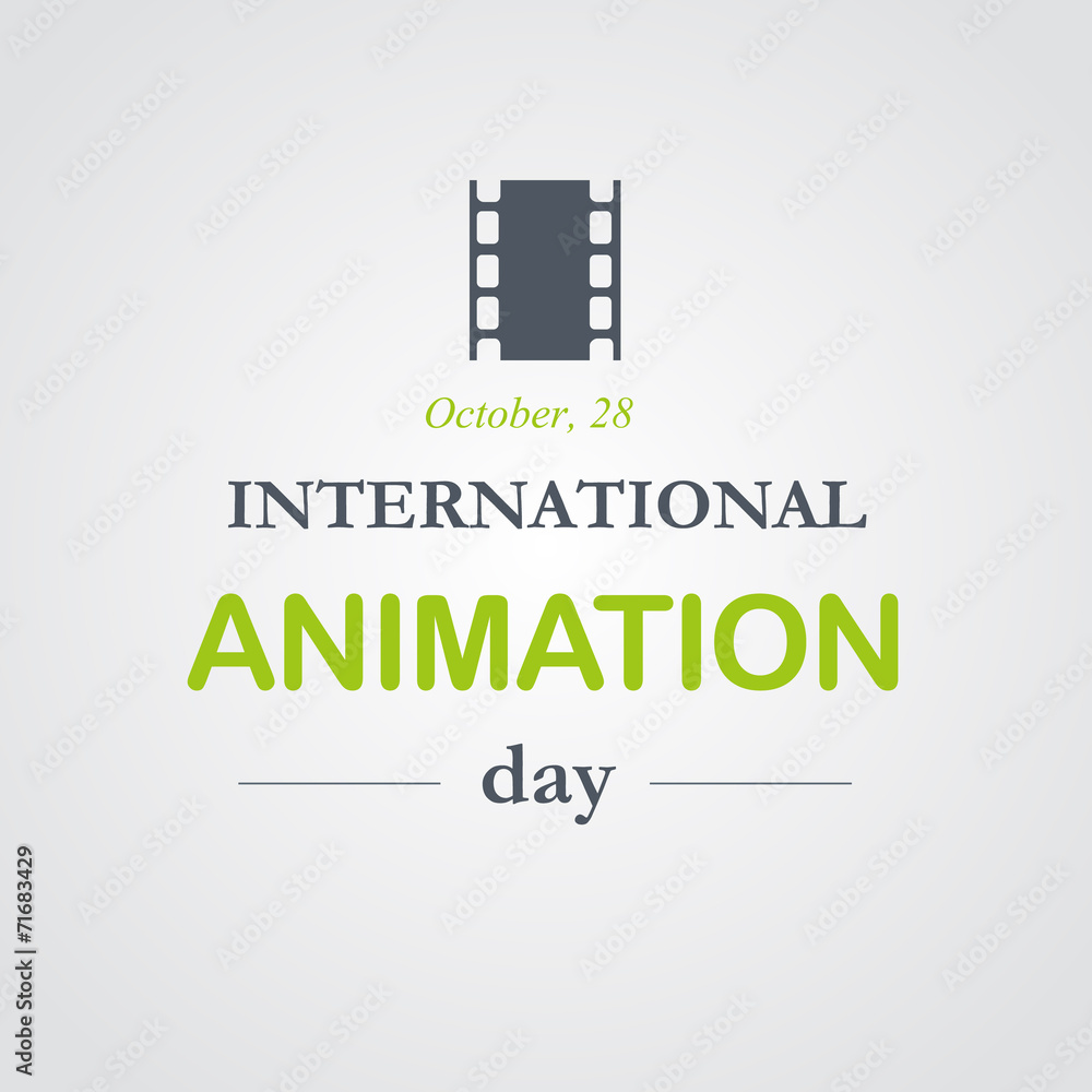 World animation day, October, 28 World animation day, October, 28