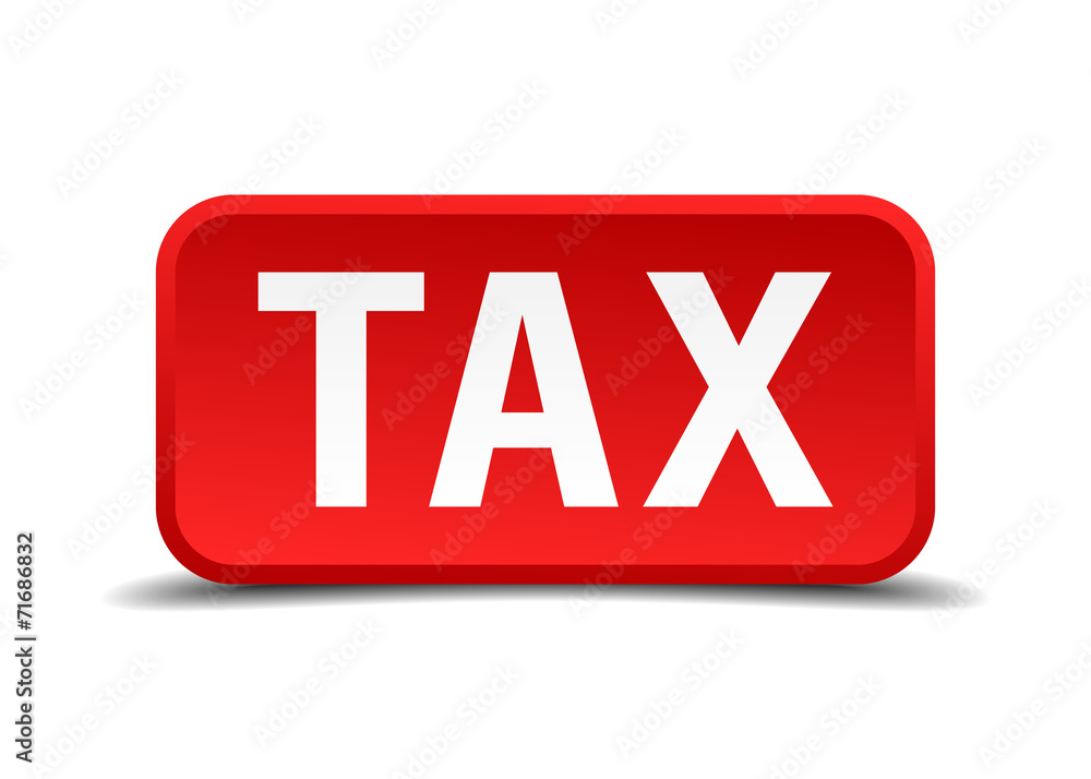 Tax red 3d square button isolated on white Tax red 3d square button isolated on white