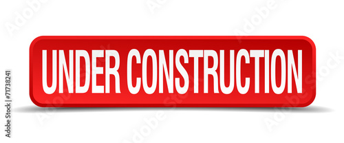 Under construction red 3d square button isolated on white