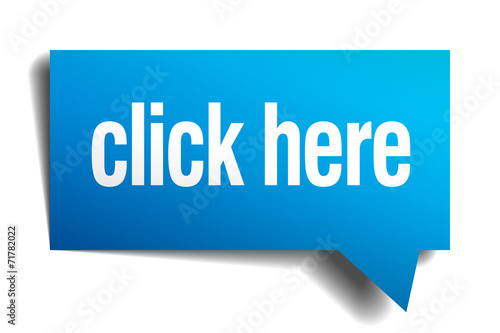 click here blue 3d realistic paper speech bubble