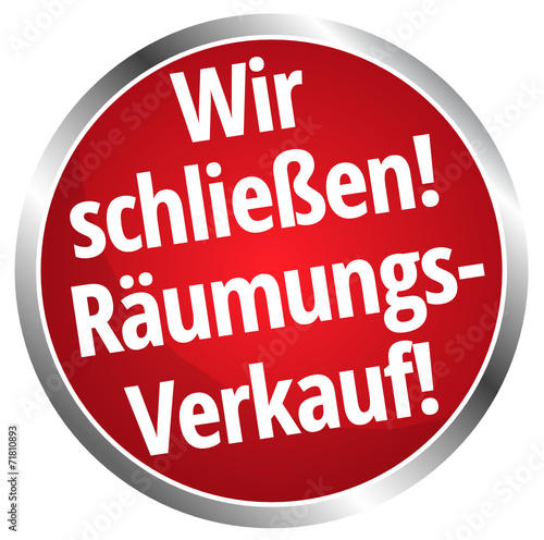 Wir schließen! Räumungsverkauf!