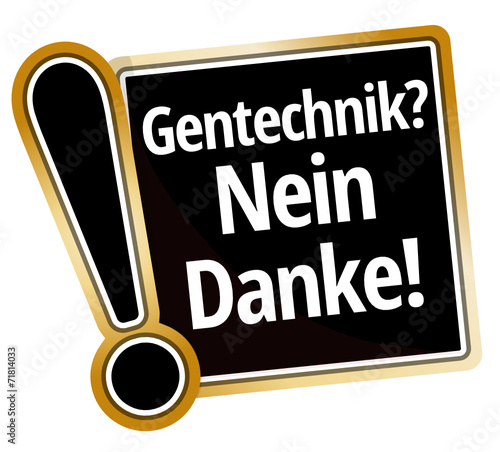 Gentechnik? Nein Danke!