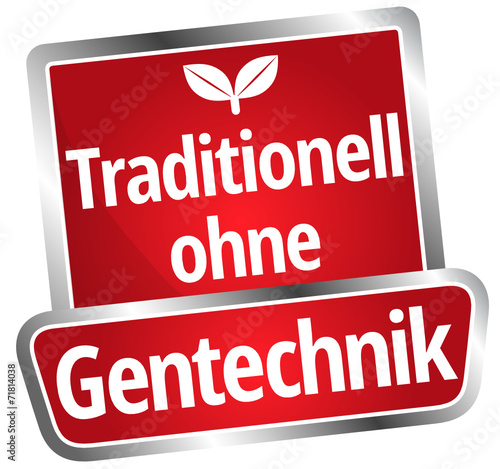 Traditionell ohne Gentechnik