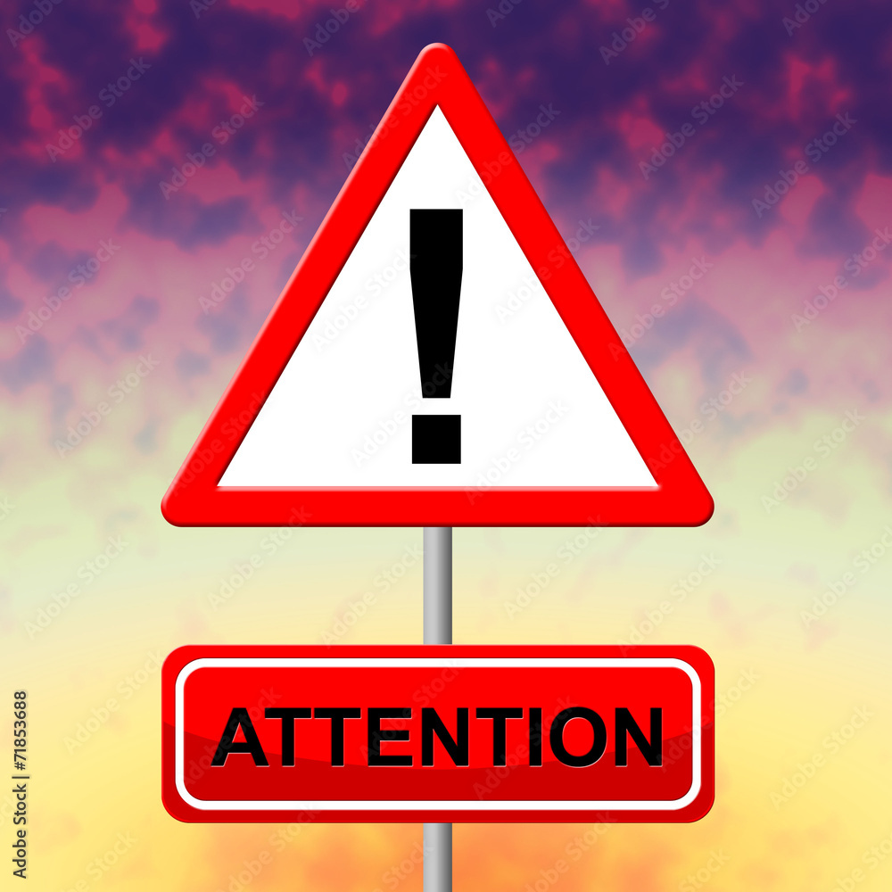 Attention Alert Means Observation Warning And Safety