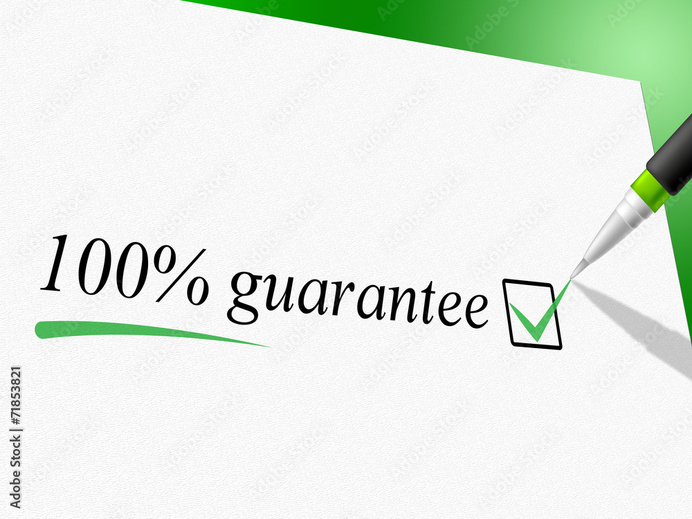 Fototapeta premium Hundred Percent Guarantee Means Pledge Guarantees And Warrantee