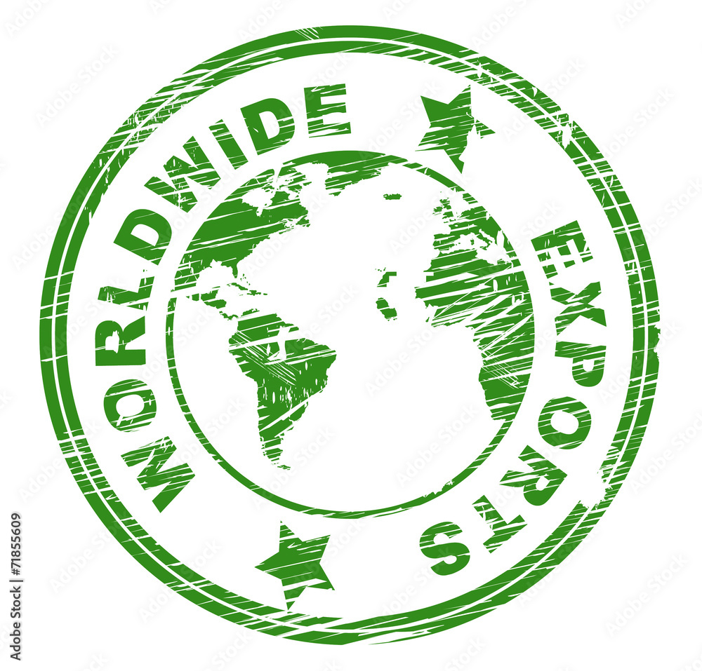 Worldwide Exports Indicates Trading Exporting And Exportation Worldwide Exports Indicates Trading Exporting And Exportation