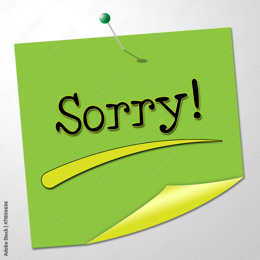 Sorry Message Represents Messages Send And Remorse Stock 