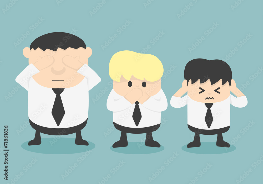 Three businessmen See no evil, hear no evil, speak no evil Three businessmen See no evil, hear no evil, speak no evil