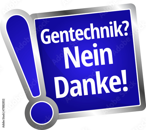 Gentechnik? Nein Danke