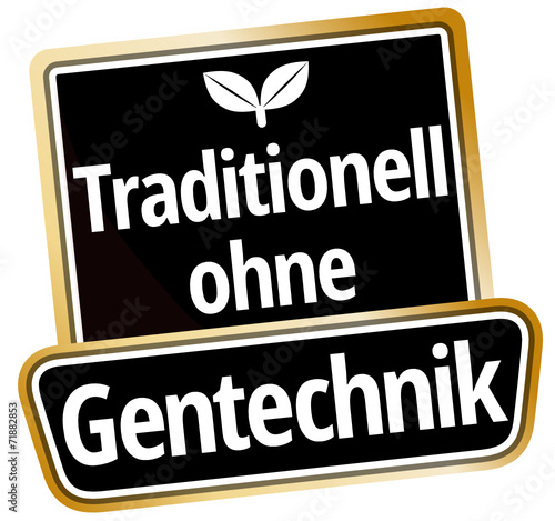 Traditionell ohne Gentechnik