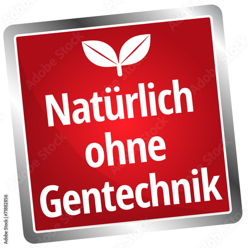 Natürlich ohne Gentechnik