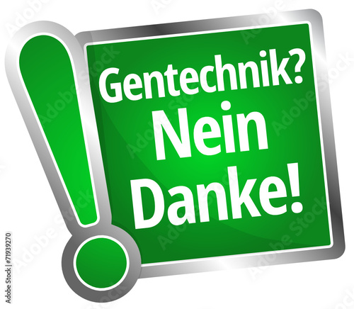 Gentechnik? Nein Danke