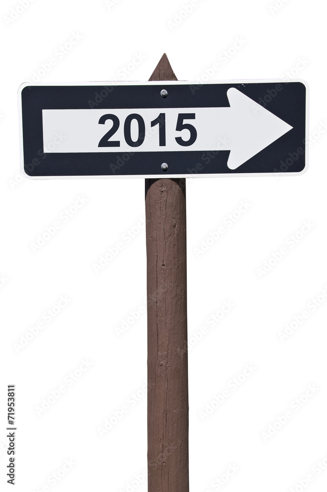 2015 on american road sign isolated on white 2015 on american road sign isolated on white