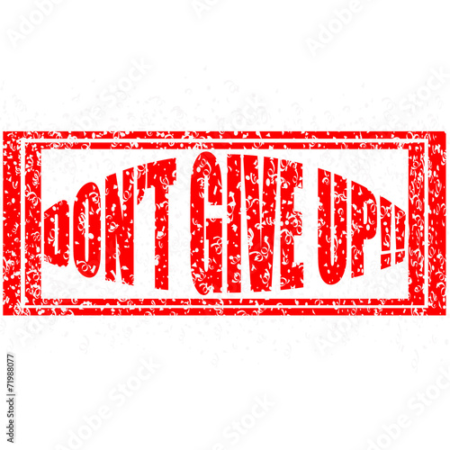 dont give up