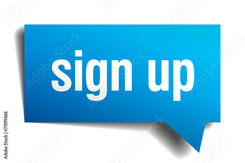 sign up blue 3d realistic paper speech bubble