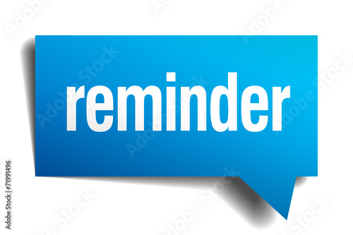 reminder blue 3d realistic paper speech bubble