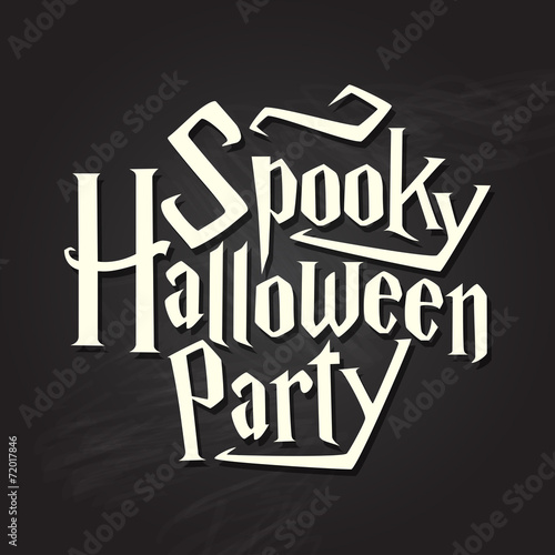 Spooky halloween party typography quote on chalkboard