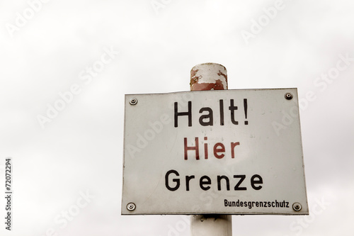 Grenzschild - Halt! hier Grenze