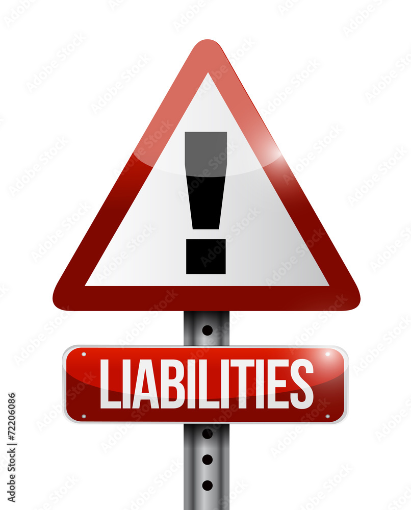 liabilities warning sign illustration liabilities warning sign illustration