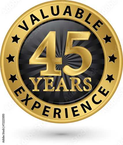 45 years valuable experience gold label, vector illustration