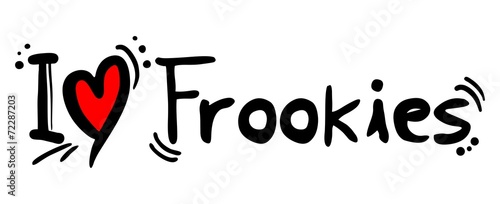 Frookies love
