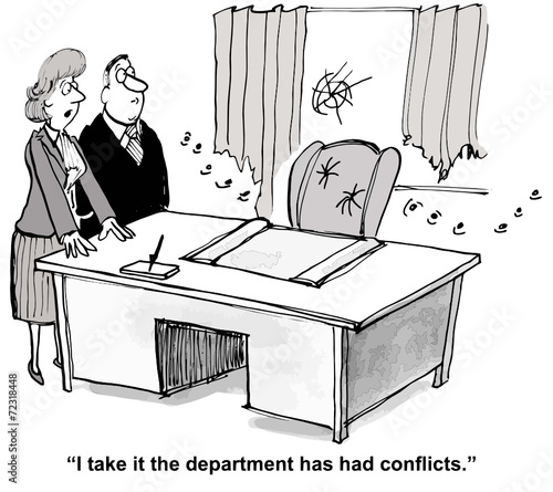 "I take it the department has had conflicts."