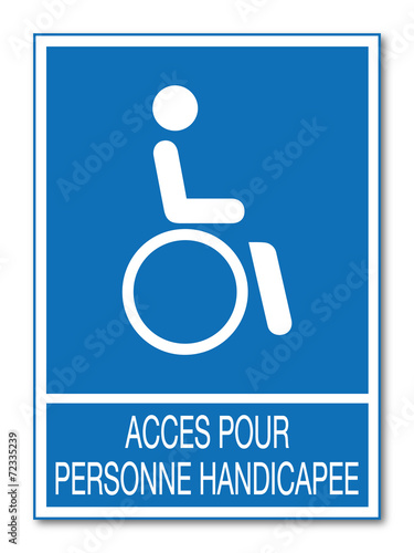 Panneau Accès personnes handicapées.