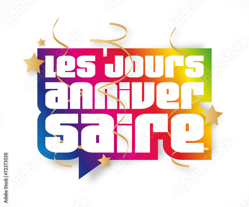 Les jours anniversaire !