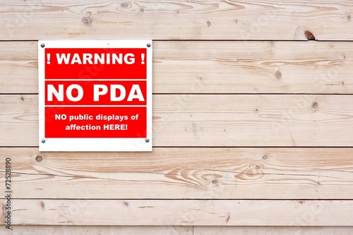 Photography WARNING NO PDA  no public display of affection Sign