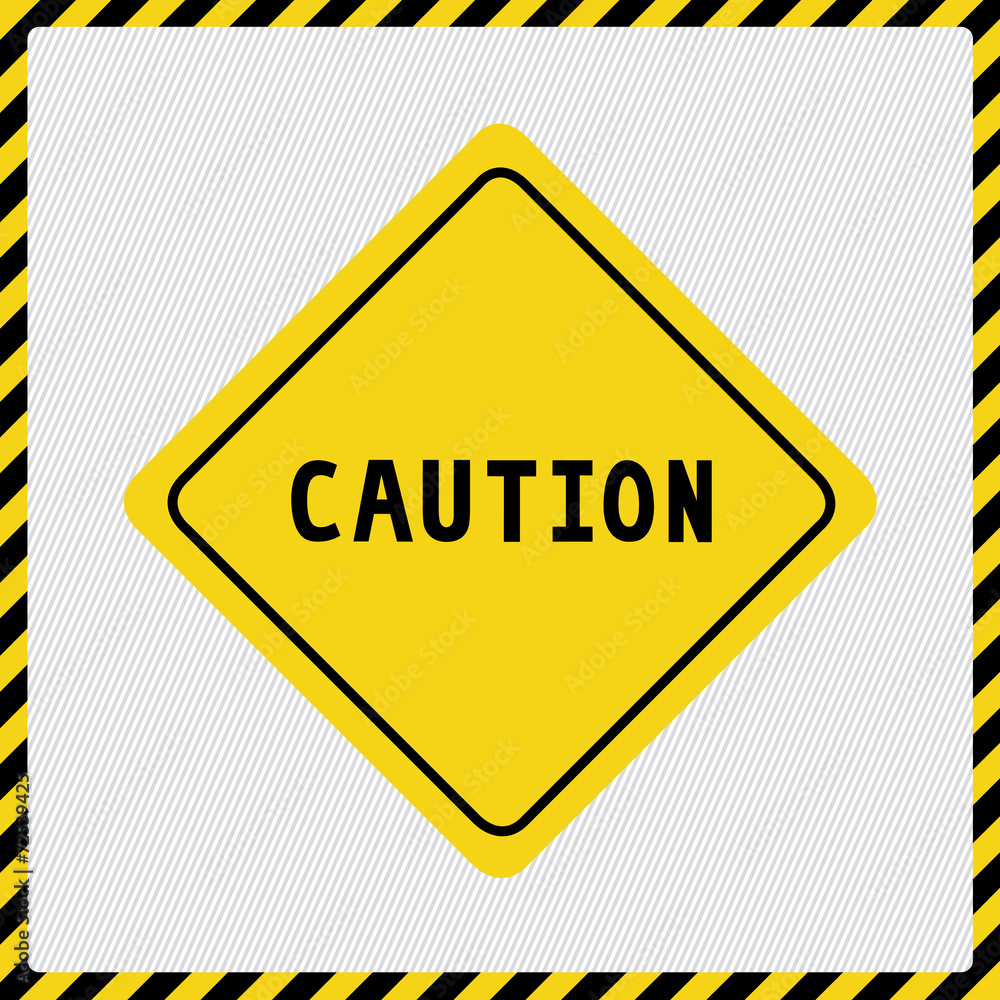 Caution sign2 Caution sign2