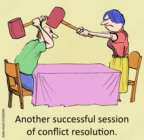 Another successful session of conflict resolution.