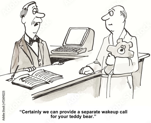 "Certainly... provide... wakeup call for your teddy bear."