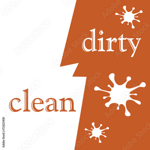 Clean and dirty
