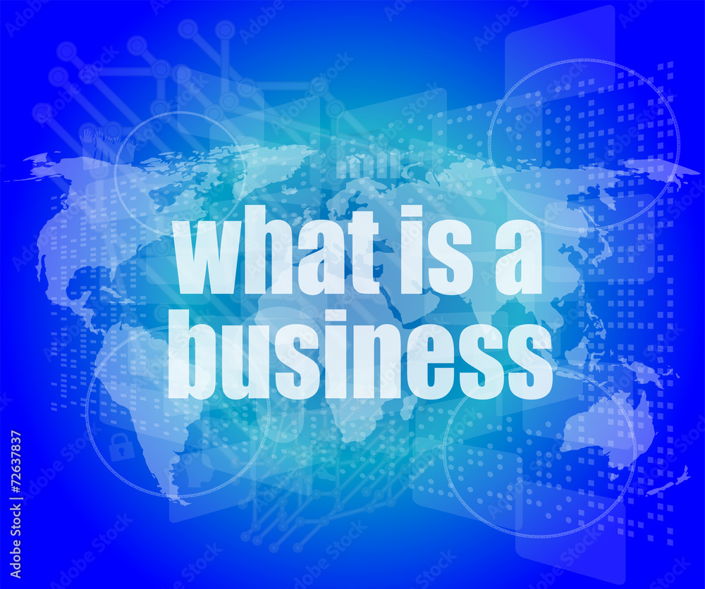 Business concept: words what is a business on digital screen, 3d