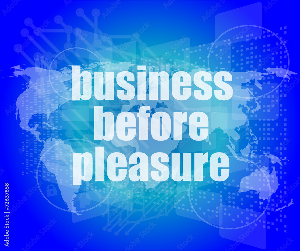 business before pleasure words on digital touch screen