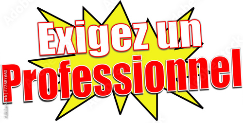 étiquette exigez un professionnel