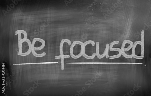 Be Focused Concept