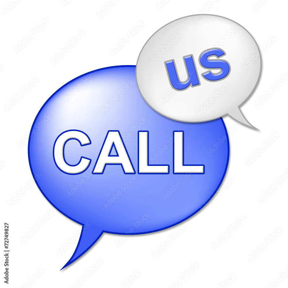 Call Us Sign Means Talk Communicating And Discussion Call Us Sign Means Talk Communicating And Discussion