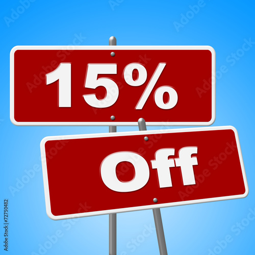 Fifteen Percent Off Shows Advertisement Promotional And Placard