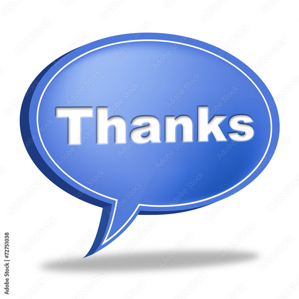 Thanks Speech Bubble Means Gratefulness Message And Thankfulness Thanks Speech Bubble Means Gratefulness Message And Thankfulness