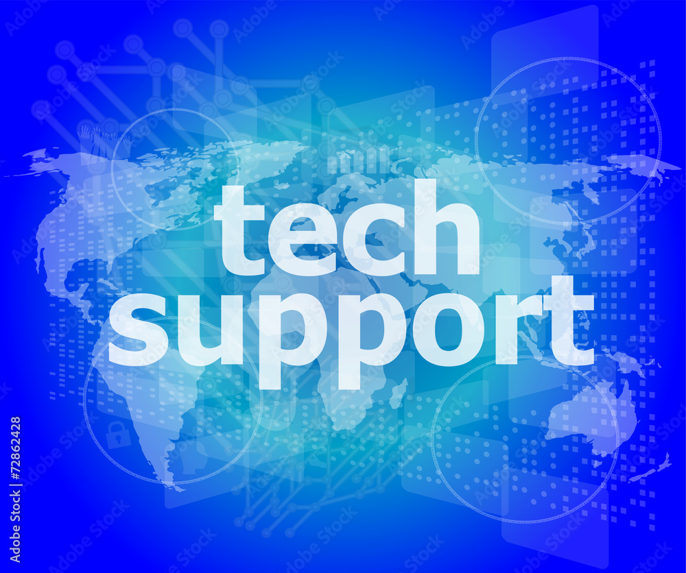 tech support text on digital touch screen - business concept