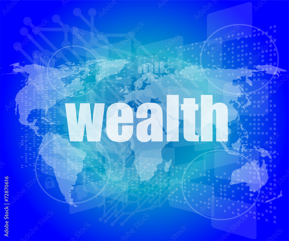Fototapeta premium wealth word on digital touch screen interface