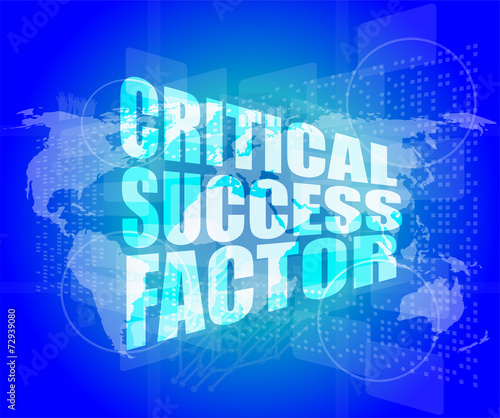 critical success factor words on digital screen with world map