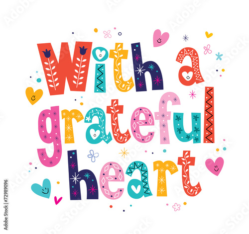 With a grateful heart typography lettering loving text card