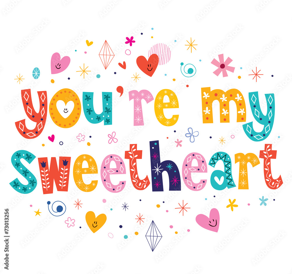 You're my sweetheart typography lettering text card design You're my sweetheart typography lettering text card design