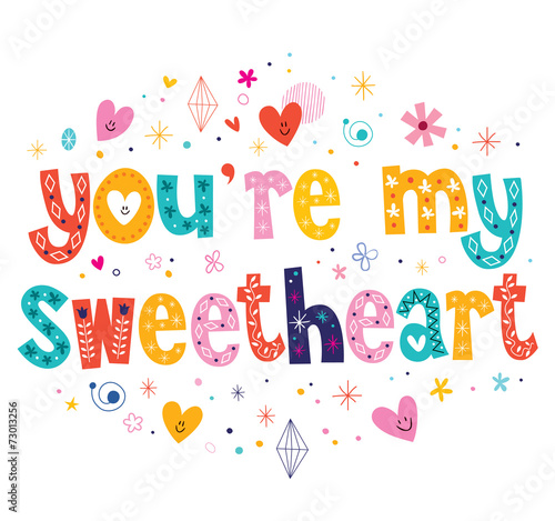 You're my sweetheart typography lettering text card design